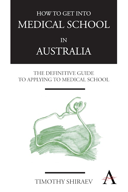 Book cover image for How to Get Into Medical School in Australia ISBN: 9780857285676